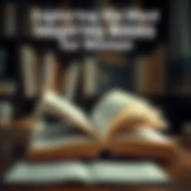 Magnificent Exploring the Most Inspiring Books for Women Magnificent Exploring the Most Inspiring Books for Women