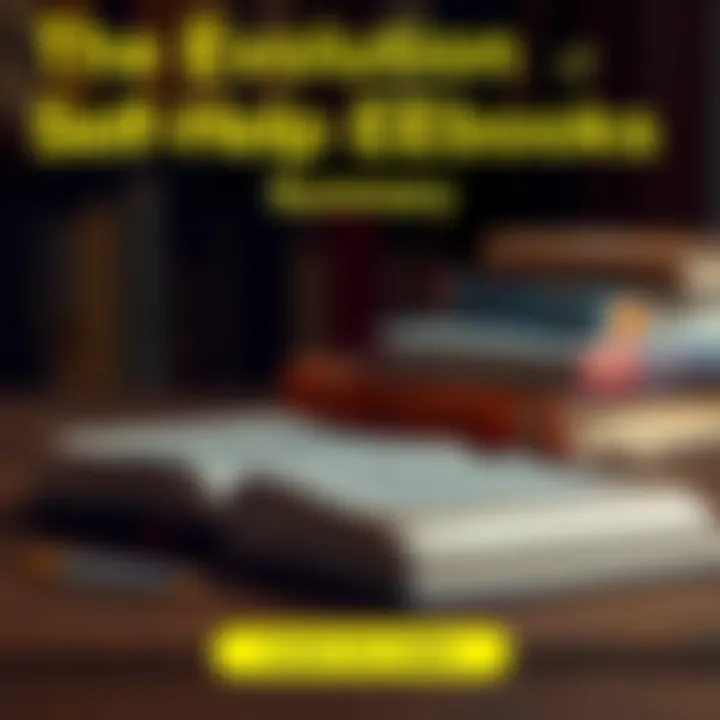 The Evolution of Self-Help eBooks Summary The Evolution of Self-Help eBooks Summary
