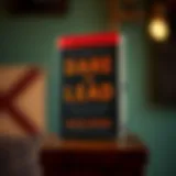 Understanding Brené Brown's 'Dare to Lead': Key Insights from a Transformative Work Introduction
